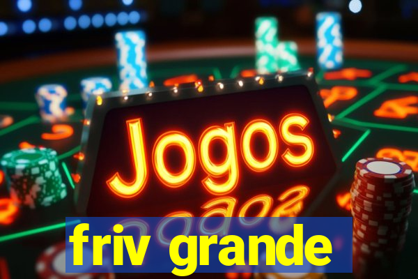 friv grande